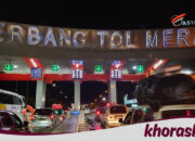 Exit Tol Merak Menyambut Puncak Arus Mudik dengan Kemudahan Arus Malam Ini!